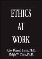 Ethics at Work 0937100102 Book Cover