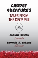 Carpet Creatures: Tales from the Deep Pile B0CJLCV8NT Book Cover