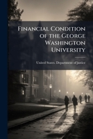 Financial Condition of the George Washington University 1172475296 Book Cover