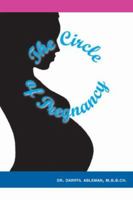 The Circle of Pregnancy: A concise and simple sourcebook 141209481X Book Cover