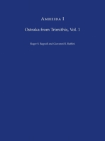 Amheida I: Ostraka from Trimithis, Volume 1 0814745261 Book Cover
