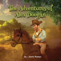 The Adventures of Alex Doogan B0H8SPRRH1 Book Cover