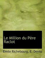 Le Million du Père Raclot 1245920731 Book Cover