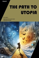 The Path to Utopia (Spanish Edition) B0CTTK1C9N Book Cover