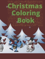 Christmas Coloring Book: 30 Different ilustrations for all ages, Kids boy or girl, teens, adult for paint and have lots of fun coloring this Be B08MT2QDCF Book Cover