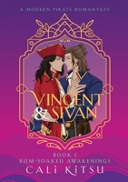 Vincent & Sivan: Book 1: Rum-Soaked Awakenings 199805585X Book Cover