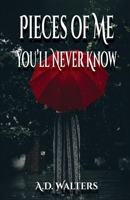 Pieces of Me You’ll Never Know B0GVPTZFKL Book Cover