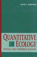 Quantitative Ecology: Spatial and Temporal Scaling 0126278601 Book Cover