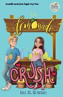 The Lemonade Crush: A warm, funny summer mystery for 11–13-year-olds reading at 8–9 level — ideal for reluctant readers, dyslexia-friendly classrooms, and fans of Barrington Stoke. 1738450937 Book Cover