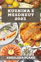 Kuzhina e Mesdheut 2023: Njihuni me një botë të re të aromave dhe shijeve 1837527946 Book Cover