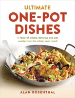 Ultimate One-Pot Dishes: A feast of simple, delicious one-pot wonders for the whole year round 0091960541 Book Cover