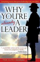 Why You're Already A Leader: Gettysburg Stories Prove Leadership Is In Your DNA 0978548213 Book Cover