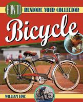 How to Restore Your Collector Bicycle 0615282431 Book Cover