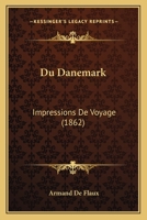 Du Danemark: Impressions De Voyage (1862) 116008338X Book Cover