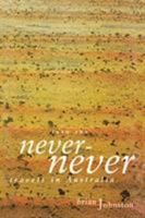 Into the Never Never: Travels in Australia 0522848079 Book Cover