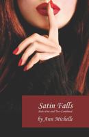 Satin Falls: The Complete Story 1791898343 Book Cover