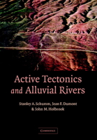 Active Tectonics and Alluvial Rivers 0521890586 Book Cover