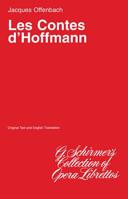 Les Contes D'Hoffmann = Tales of Hoffmann: Opera in Three Acts, a Prologue and an Epilogue 0793567858 Book Cover