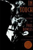 In Touch: The Letters of Paul Bowles 0374524599 Book Cover