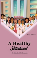 A Healthy Sisterhood 1087995035 Book Cover