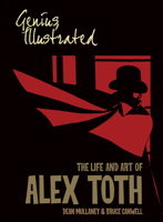Genius, Illustrated: The Life and Art of Alex Toth 1684059577 Book Cover