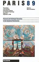 Paris 1989: Personal and Archetypal Dynamics in the Analytical Relationship 3856305246 Book Cover