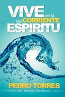 Vive En La Corriente del Esp�ritu 1463344341 Book Cover