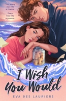 I Wish You Would 1250377919 Book Cover