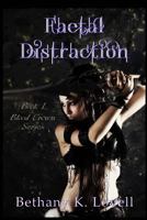 Faetal Distraction: Volume 1 (Blood Crown) 1981481923 Book Cover