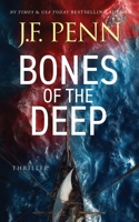 Bones of the Deep: A Thriller 1917252021 Book Cover