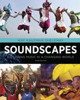 Soundscapes: Exploring Music in a Changing World, Second Edition 0393167135 Book Cover