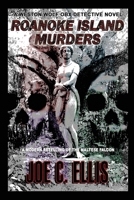 Roanoke Island Murders: A Modern Retelling of the Maltese Falcon 0979665590 Book Cover