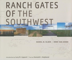 Ranch Gates of the Southwest 1595340386 Book Cover