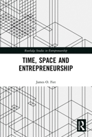 Time, Space and Entrepreneurship 0367786060 Book Cover