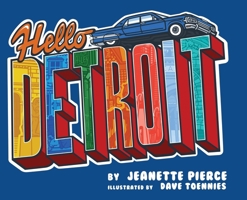 Hello Detroit B0DW23X6NJ Book Cover