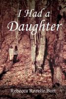 I Had a Daughter 1479713139 Book Cover