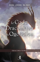 Le Code Draconique au Quotidien: Draconia Tome 2 2898063029 Book Cover