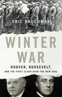 Winter War: Hoover, Roosevelt, and the First Clash Over the New Deal 0465094589 Book Cover