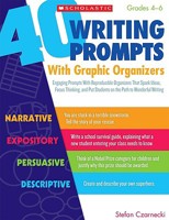 40 Writing Prompts With Graphic Organizers: Engaging Prompts With Reproducible Organizers That Spark Ideas, Focus Thinking, and Put Students on the Path to Wonderful Writing 0545110017 Book Cover