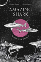 Amazing Shark : Guardian of the Seas 1782695532 Book Cover