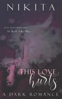 This Love Hurts B08M24K3YS Book Cover