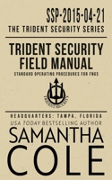 Trident Security Field Manual: Standard Operating Procedures for FNGs 1948822296 Book Cover