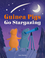 Guinea Pigs Go Stargazing 0744040493 Book Cover