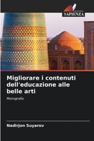 Migliorare i contenuti dell'educazione alle belle arti: Monografia 6205975521 Book Cover