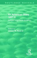 An American Diary 1857-8: Barbara Leigh Smith Bodichon 0367138646 Book Cover