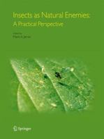 Insects as Natural Enemies: A Practical Perspective 1402017340 Book Cover