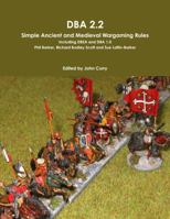 DBA 2.2 Simple Ancient and Medieval Wargaming Rules Including Dbsa and DBA 1.0 1291090185 Book Cover