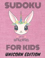 Sudoku for Kids: Unicorn edition 1686065507 Book Cover