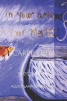 Carpe Diem: Seize the Day! B08Y4H44KK Book Cover