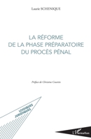 La réforme de la phase préparatoire du procès pénal (Logiques Juridiques) (French Edition) 2343043280 Book Cover
